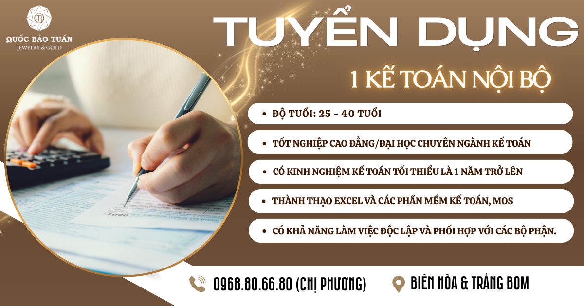 TUYỂN DỤNG KẾ TOÁN NỘI BỘ - BIÊN HÒA & TRẢNG BOM